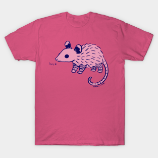 Opossum T-Shirt - Heck by Possum Mood